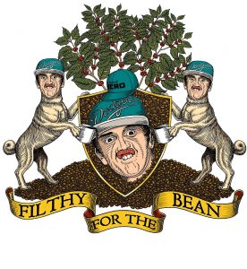 FILTHY FOR THE BEAN - art by Jen Miller